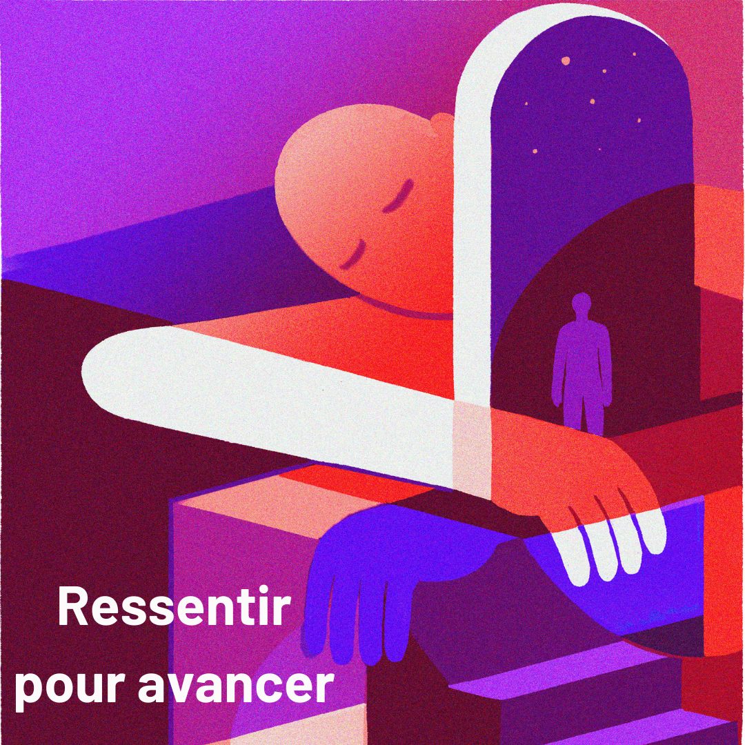 Panneau illustré « Ressentir pour avancer »